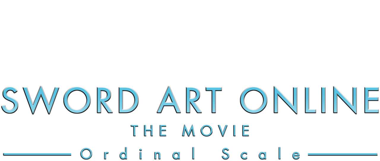 Sword Art Online The Movie Ordinal Scale Netflix