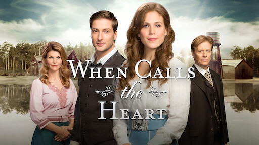 When Calls The Heart Netflix